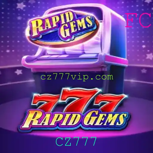 Descubra o Fascinante Mundo de RapidGems777 com CZ777